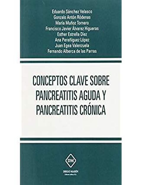 CONCEPTOS CLAVE SOBRE PANCREATITIS AGUDA Y PANCREATITIS CRONICA