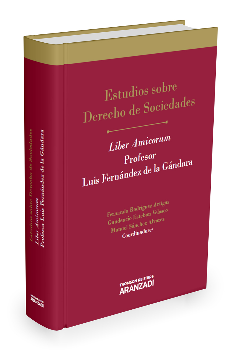 Estudios sobre Derecho de Sociedades Liber Amicorum Profesor Luis Fernández de la Gándara
