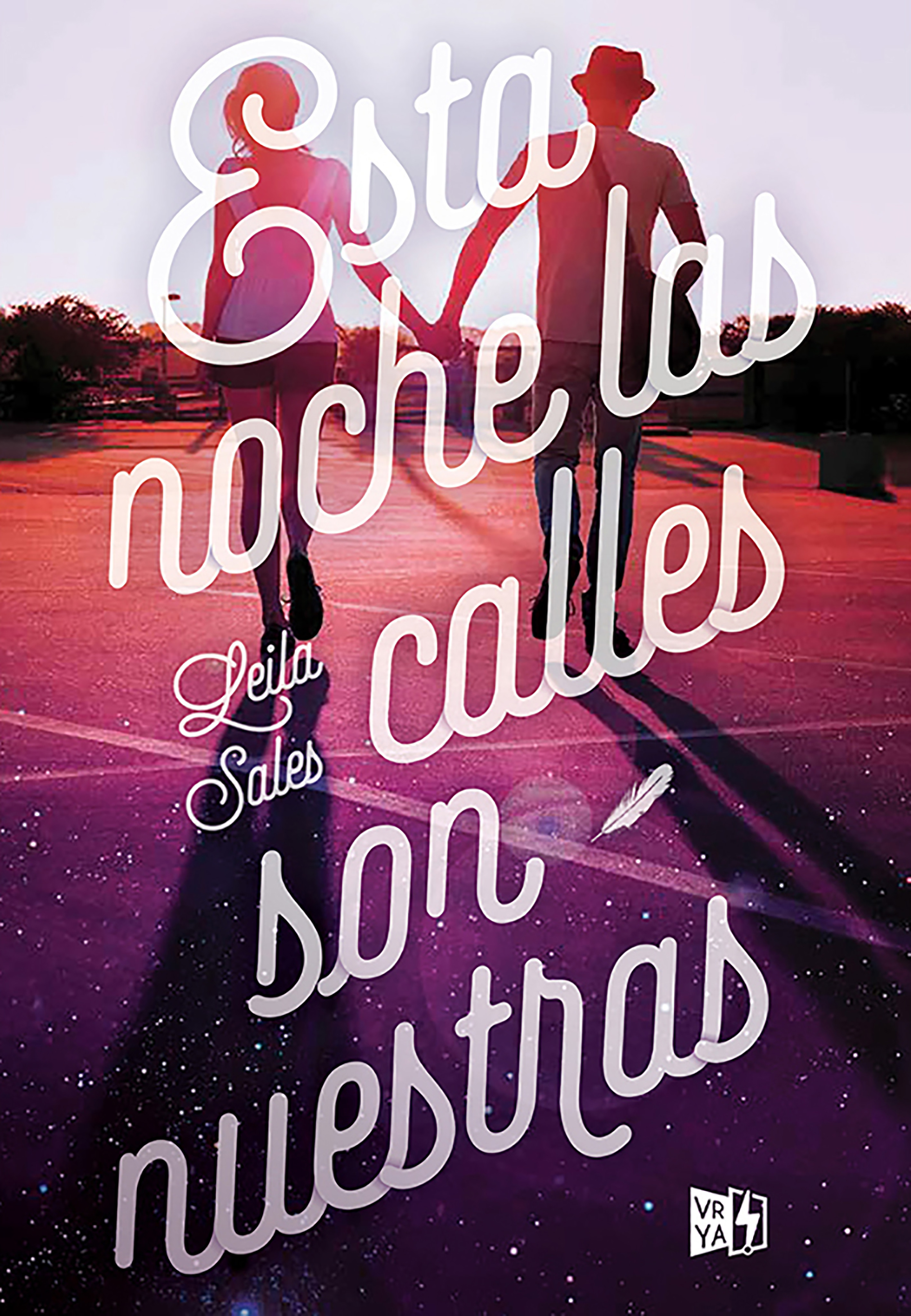 Esta noche las calles son nuestras