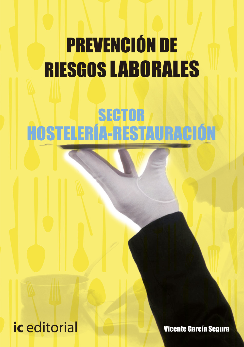 Prevención de riesgos laborales básico. Sector hostelería-restauración