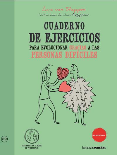 Cuaderno de ejercicios. Evolucionar gracias a las personas difíciles