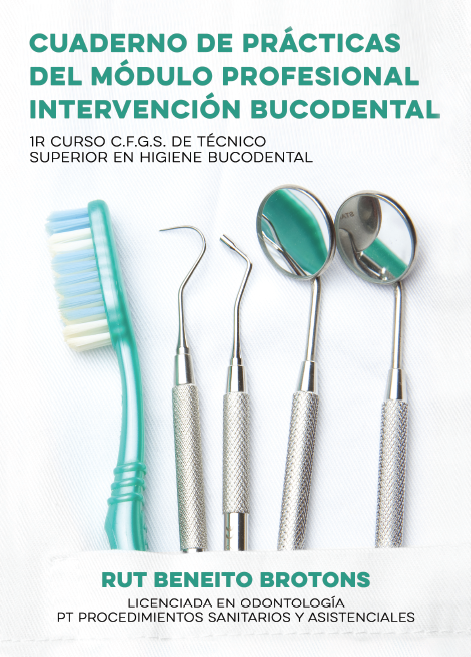 Cuaderno de prácticas del módulo profesional Intervención Bucodental