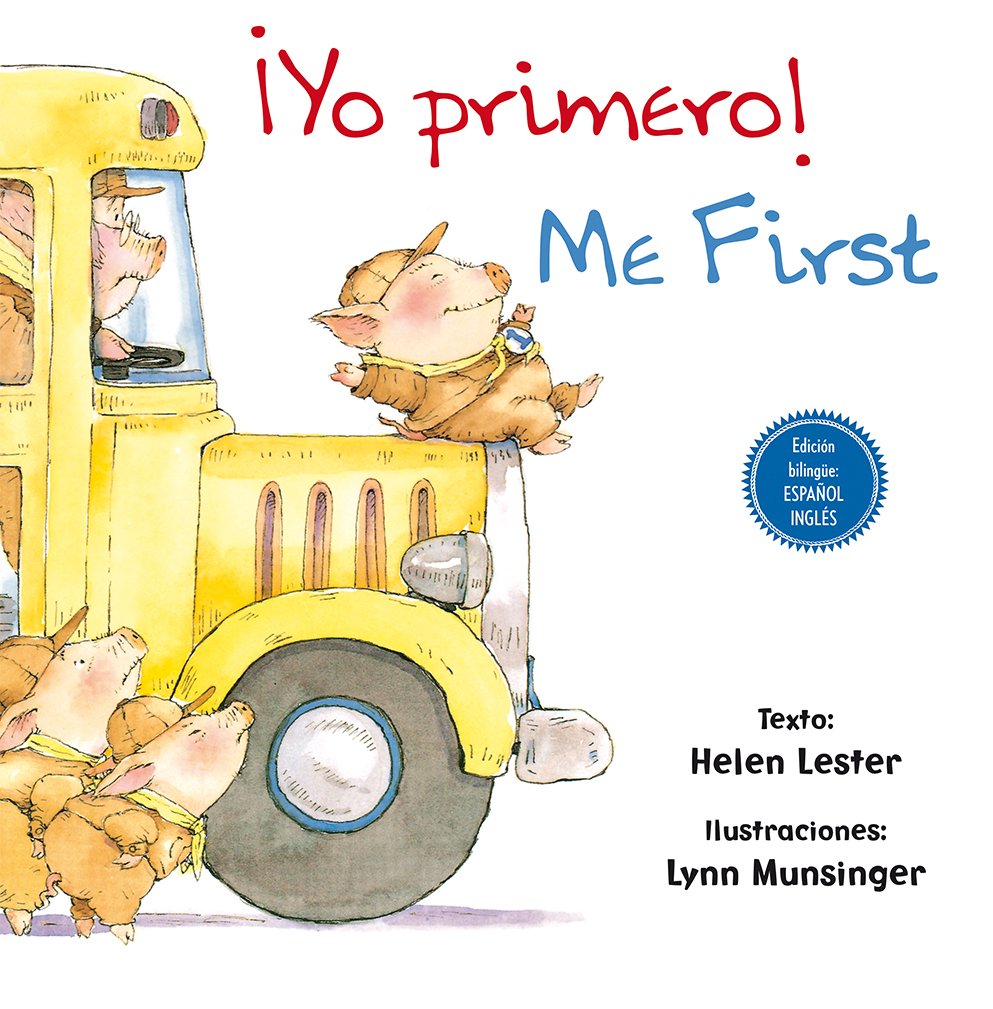 ¡Yo primero! / Me first (bilingüe)