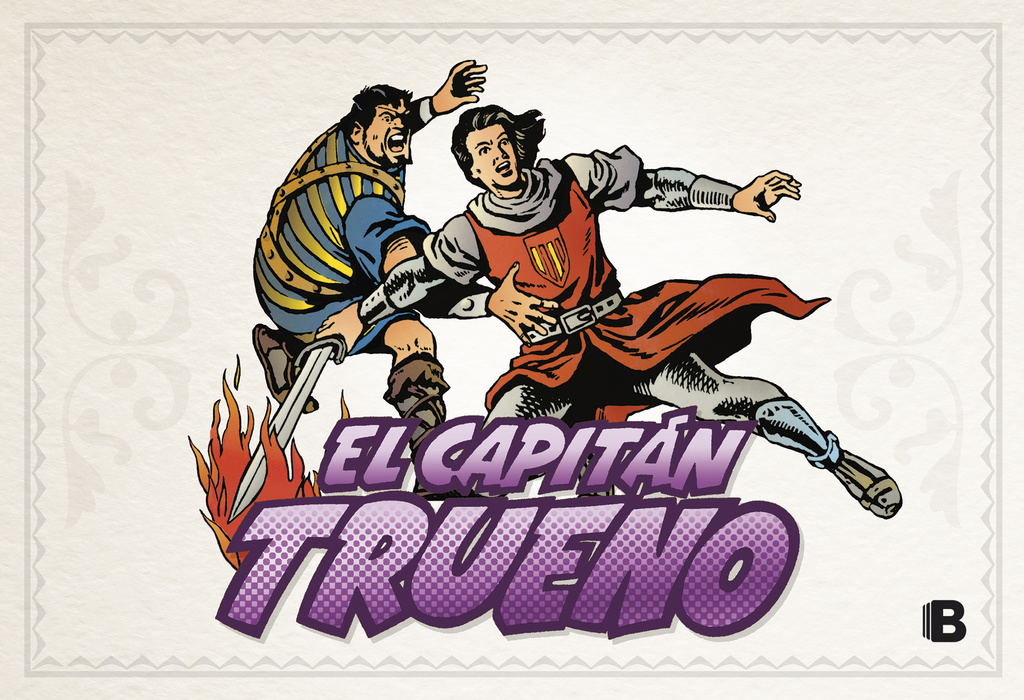 El Capitán Trueno [edición facsímil de colección] 13 - El Capitán Trueno (fascículos: 577 - 618) (nueva edición)