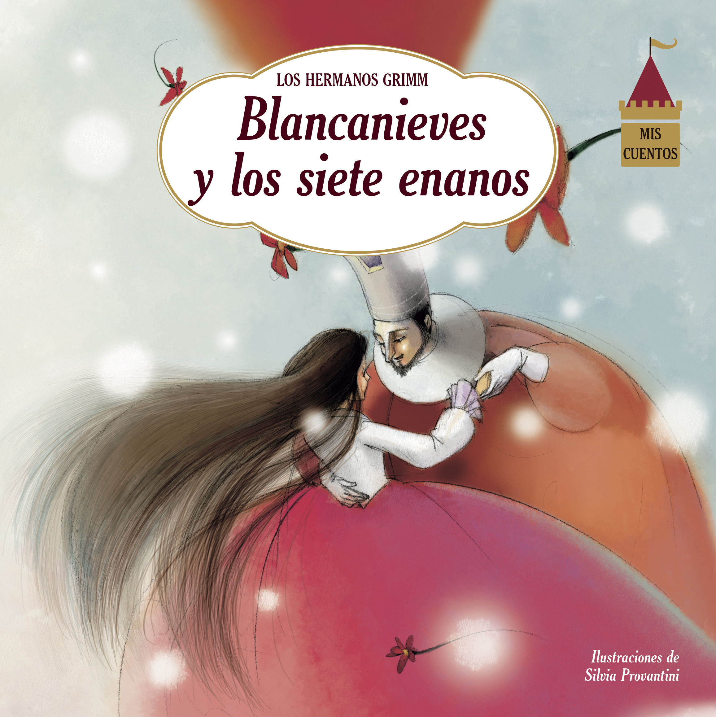 Mis Cuentos: Blanca Nieves Y Los Siete Enanos