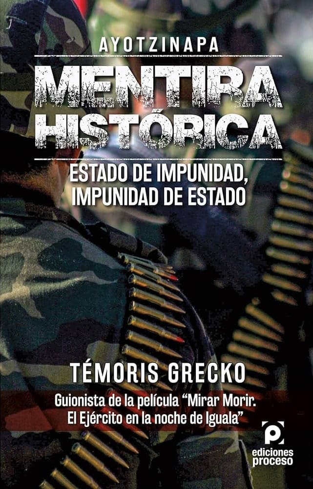 Ayotzinapa, mentira histórica