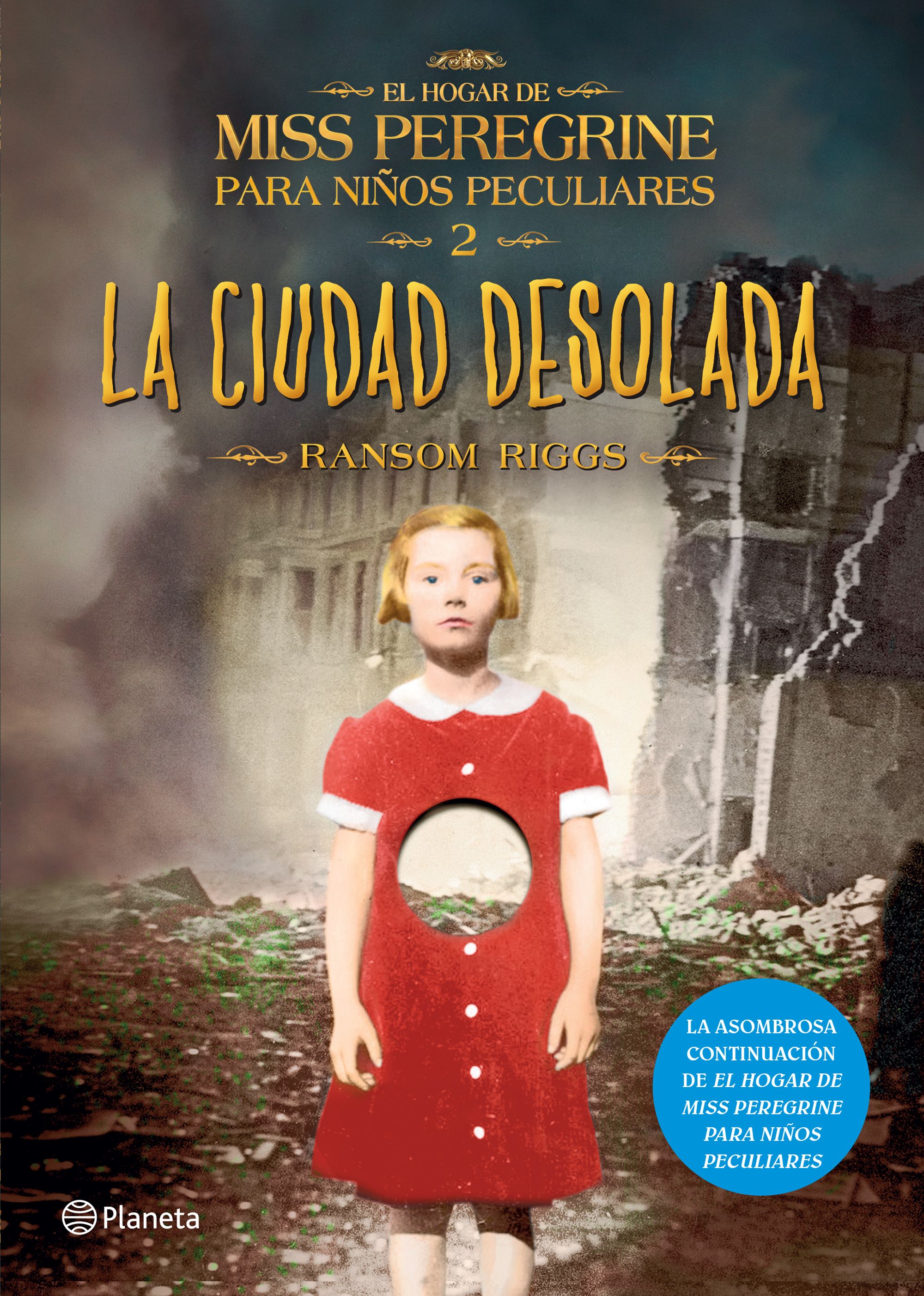 El hogar de Miss Peregrine para niños peculiares 2. La ciudad desolada