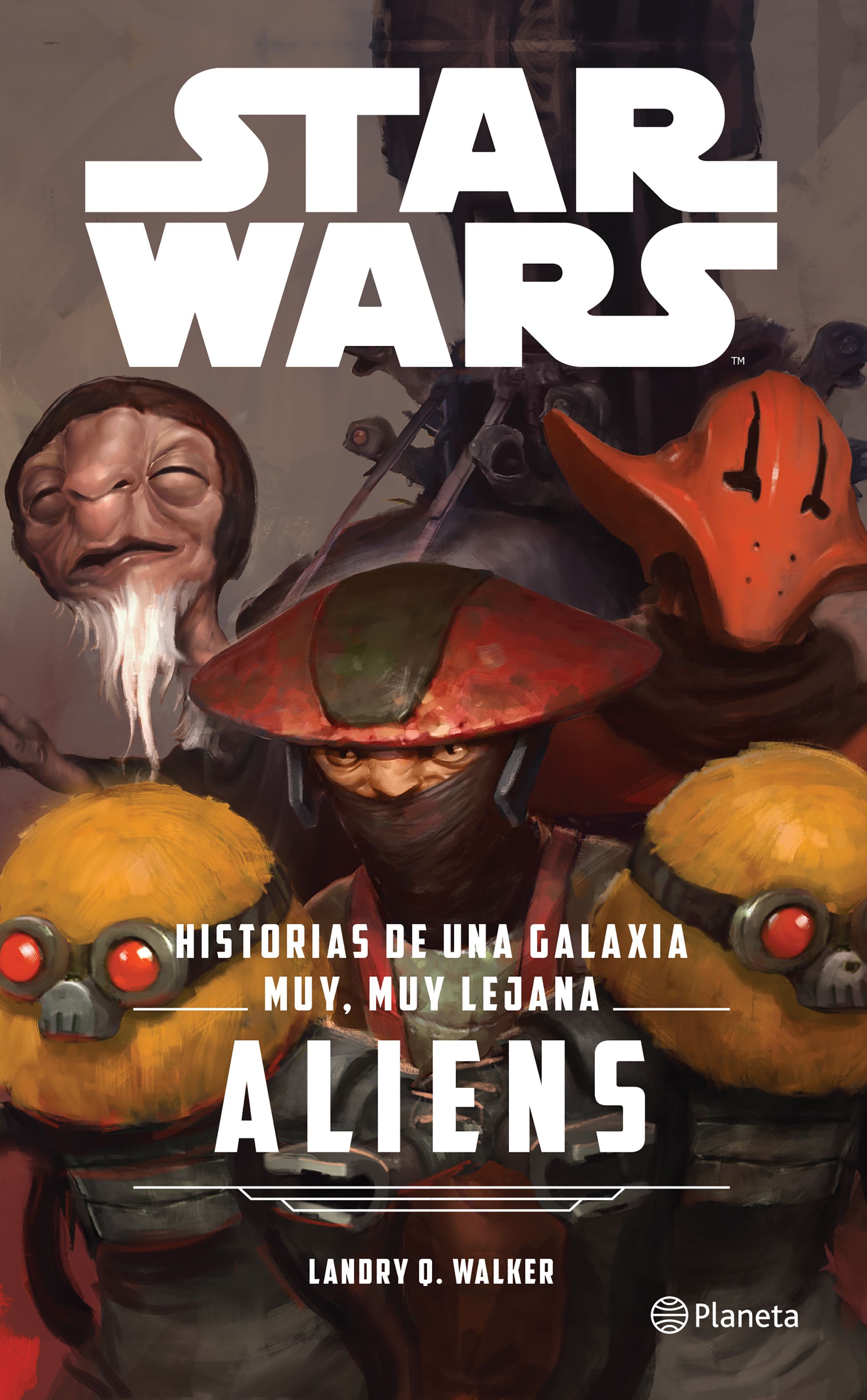 Star Wars. Aliens. Historias de una galaxia muy, muy lejana