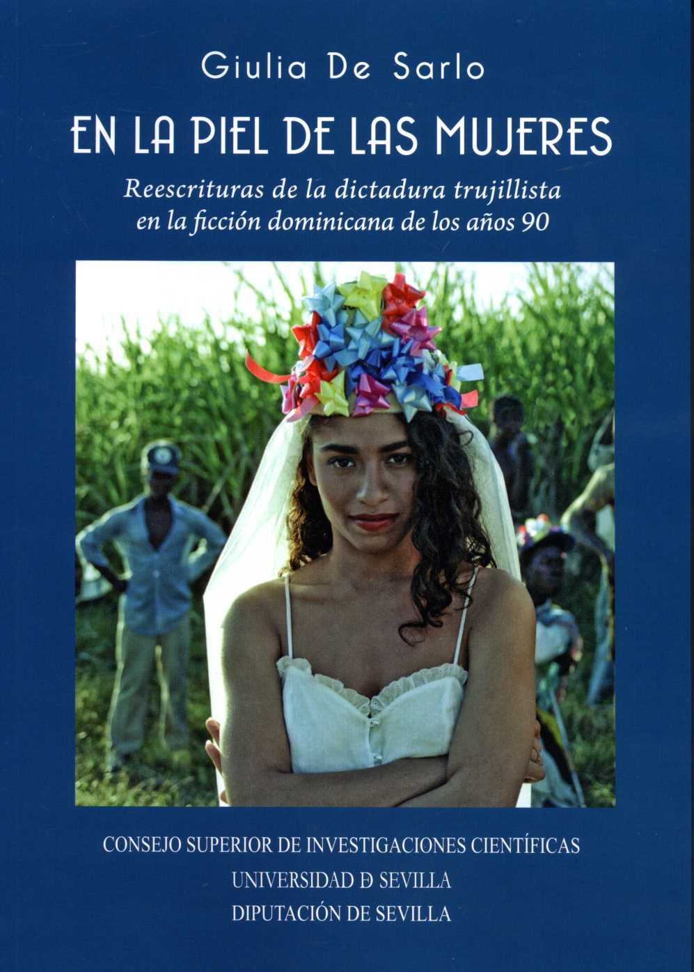 En la piel de las mujeres. Reescrituras de la dictadura trujillista en la ficción dominicana de los años 90