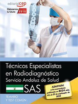 Técnicos Especialistas en Radiodiagnóstico. Servicio Andaluz de Salud (SAS). Temario y test común