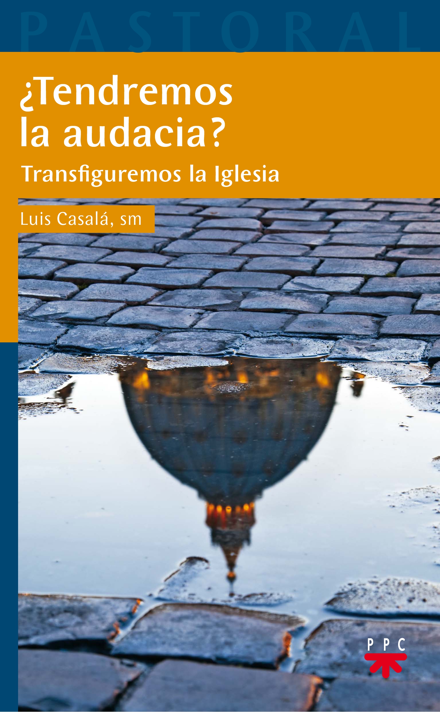 ¿Tendremos la audacia?