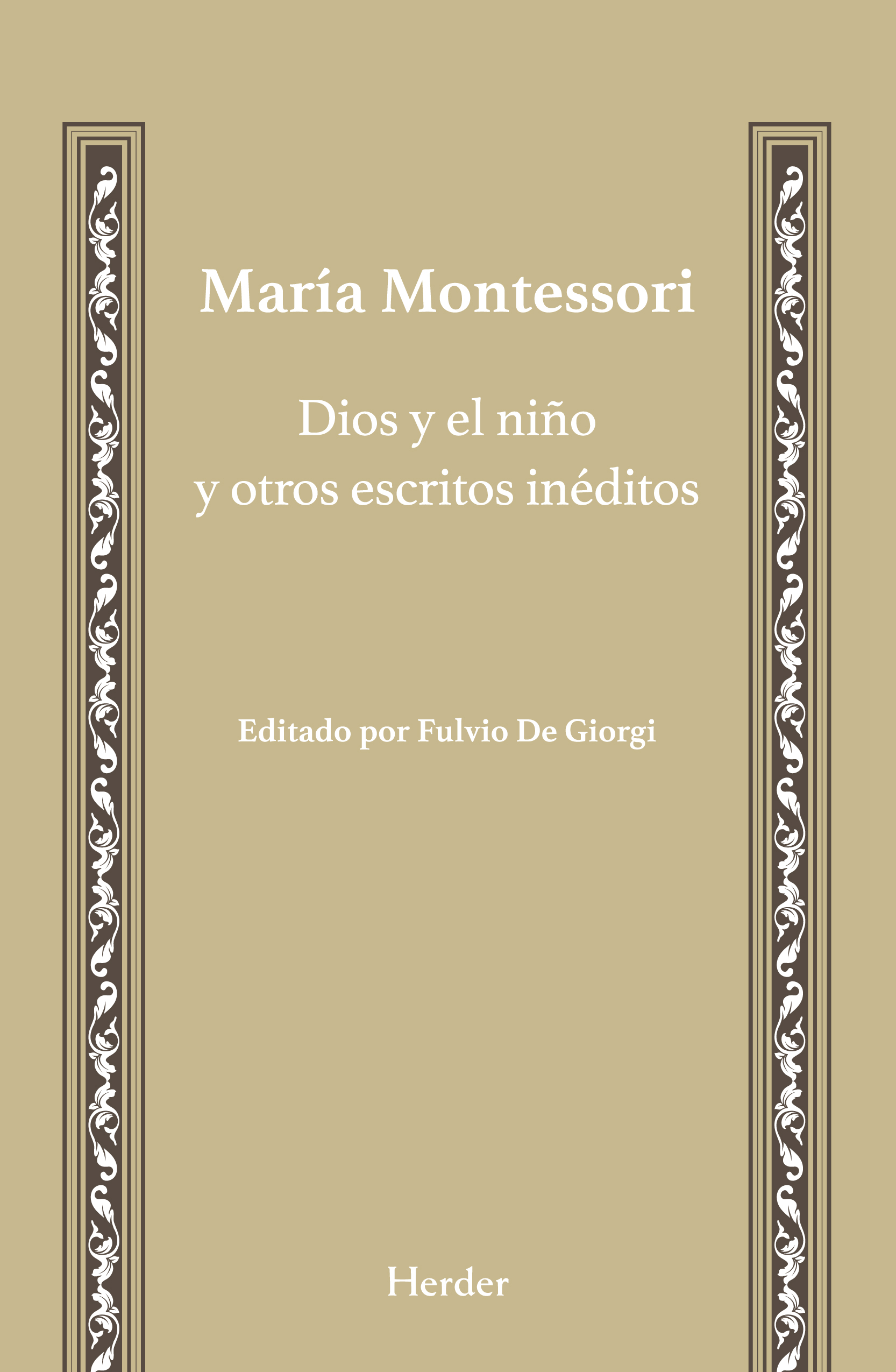 Dios y el niño y otros escritos inéditos