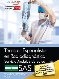 Técnicos Especialistas en Radiodiagnóstico. Servicio Andaluz de Salud (SAS). Simulacros de examen
