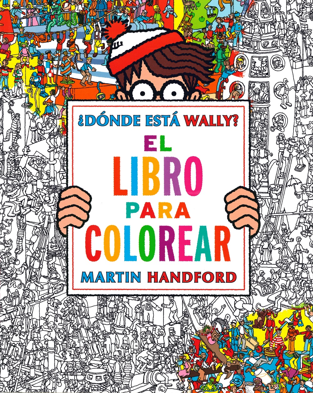 El libro para colorear ( Colección ¿Dónde está Wally? )