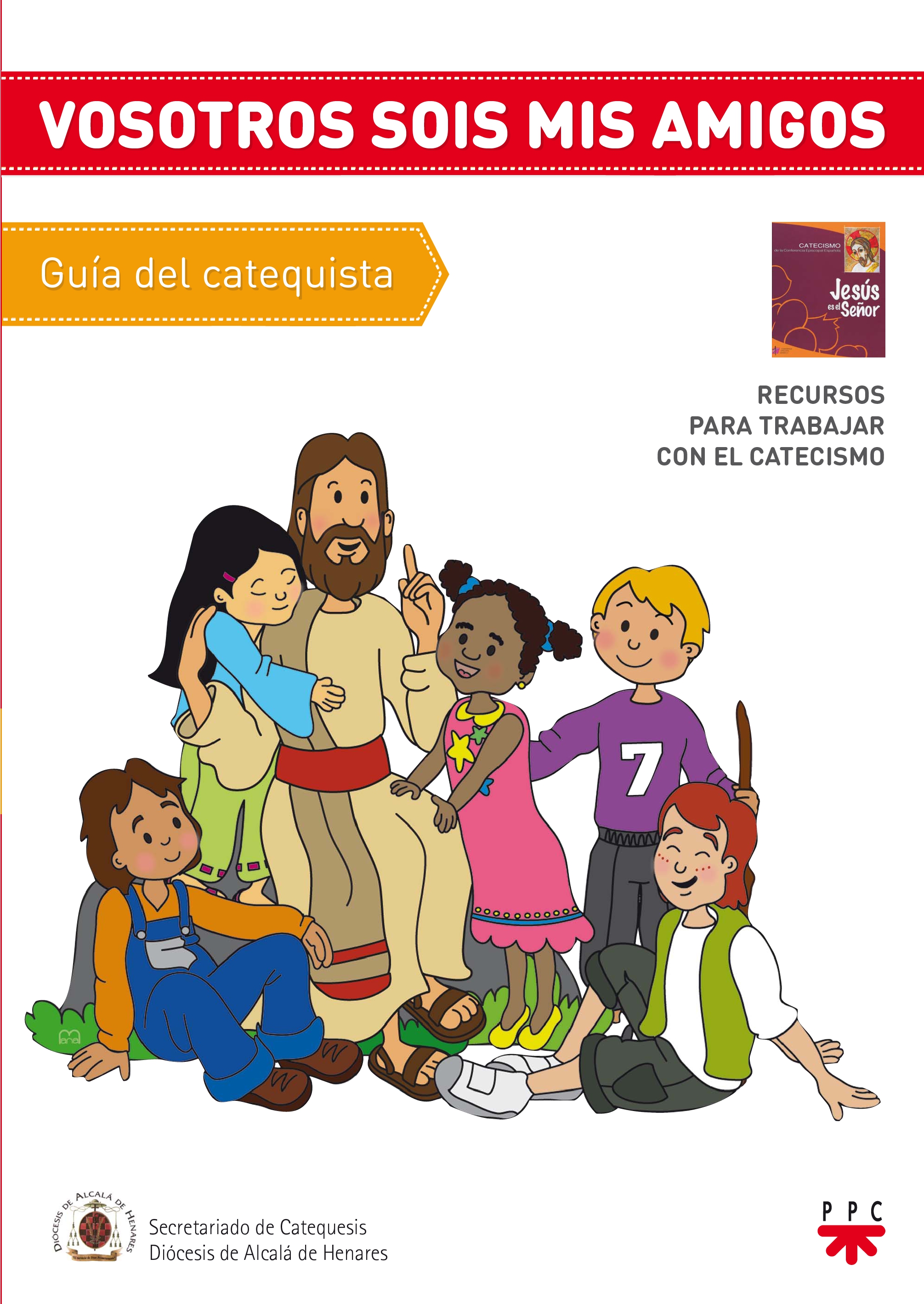 Guía. Vosotros sois mis amigos.