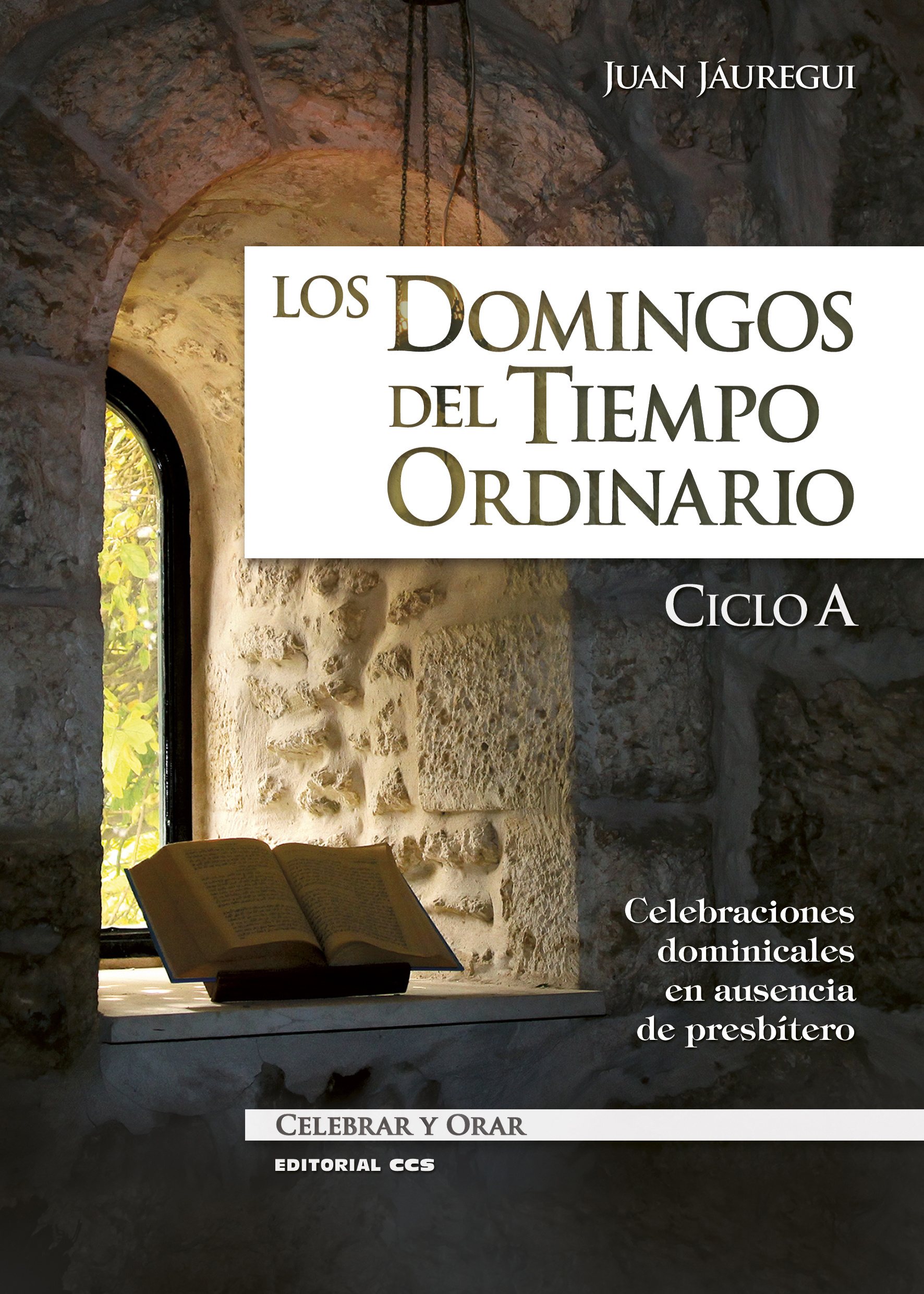 Los domingos del Tiempo Ordinario. Ciclo A