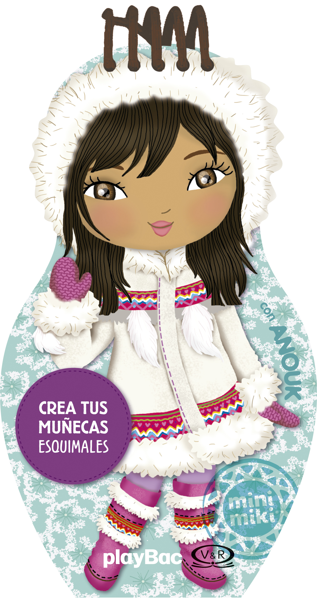 Crea tus muñecas esquimales con Anouk