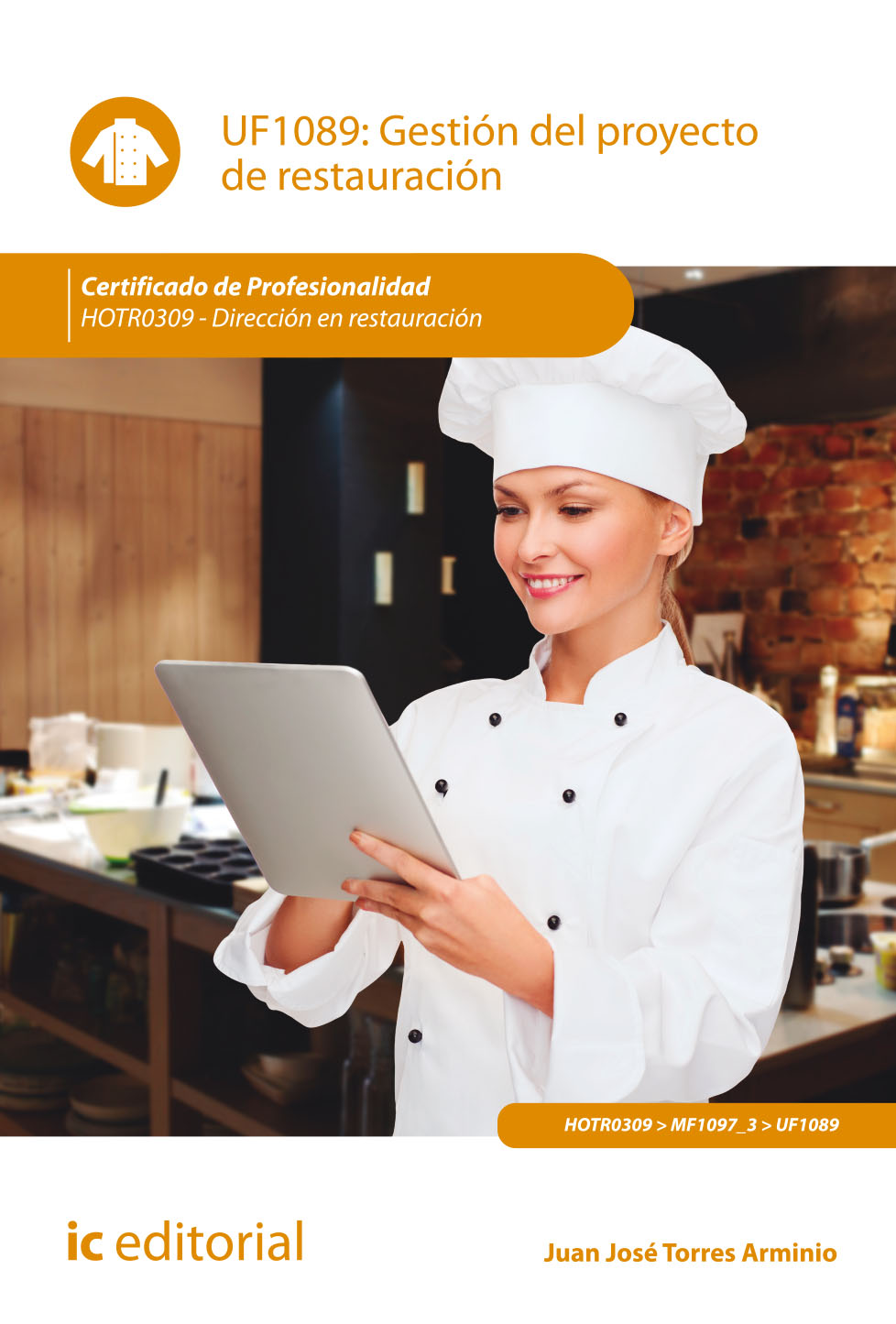 Gestión del proyecto de restauración. HOTR0309 - Dirección en restauración
