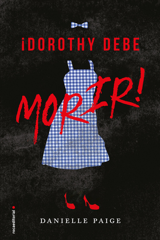 Dorothy debe morir ( Dorothy debe morir 1 )