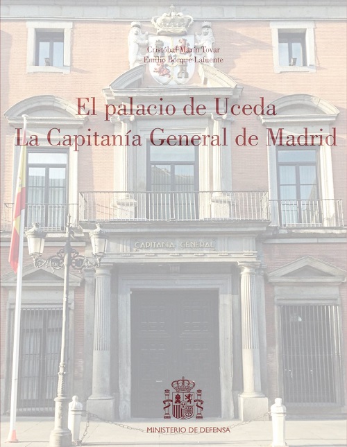 El Palacio de Uceda. La Capitanía General de Madrid