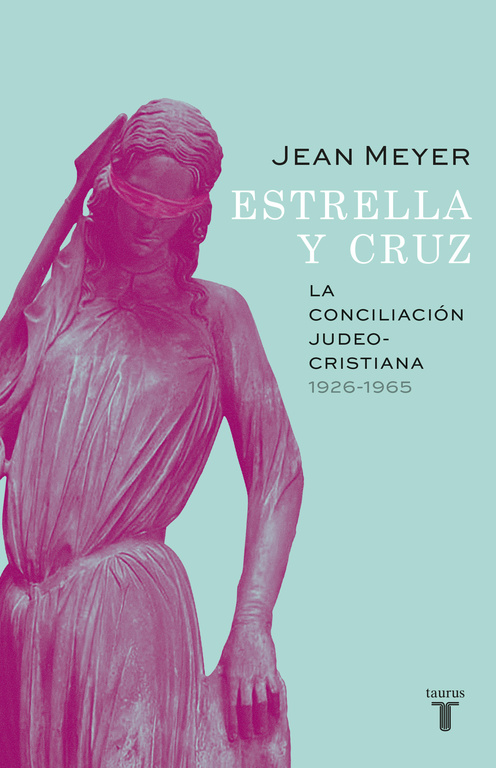 Estrella y cruz: la conciliación judeo-cristiana, 1926-1965