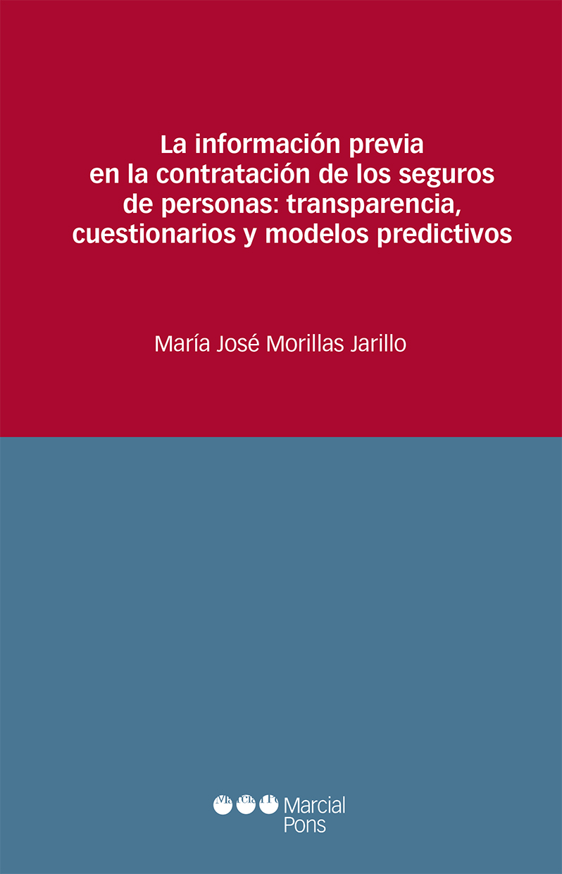 La información previa en la contratación de los seguros de personas: transparencia, cuestionarios y modelos predictivos