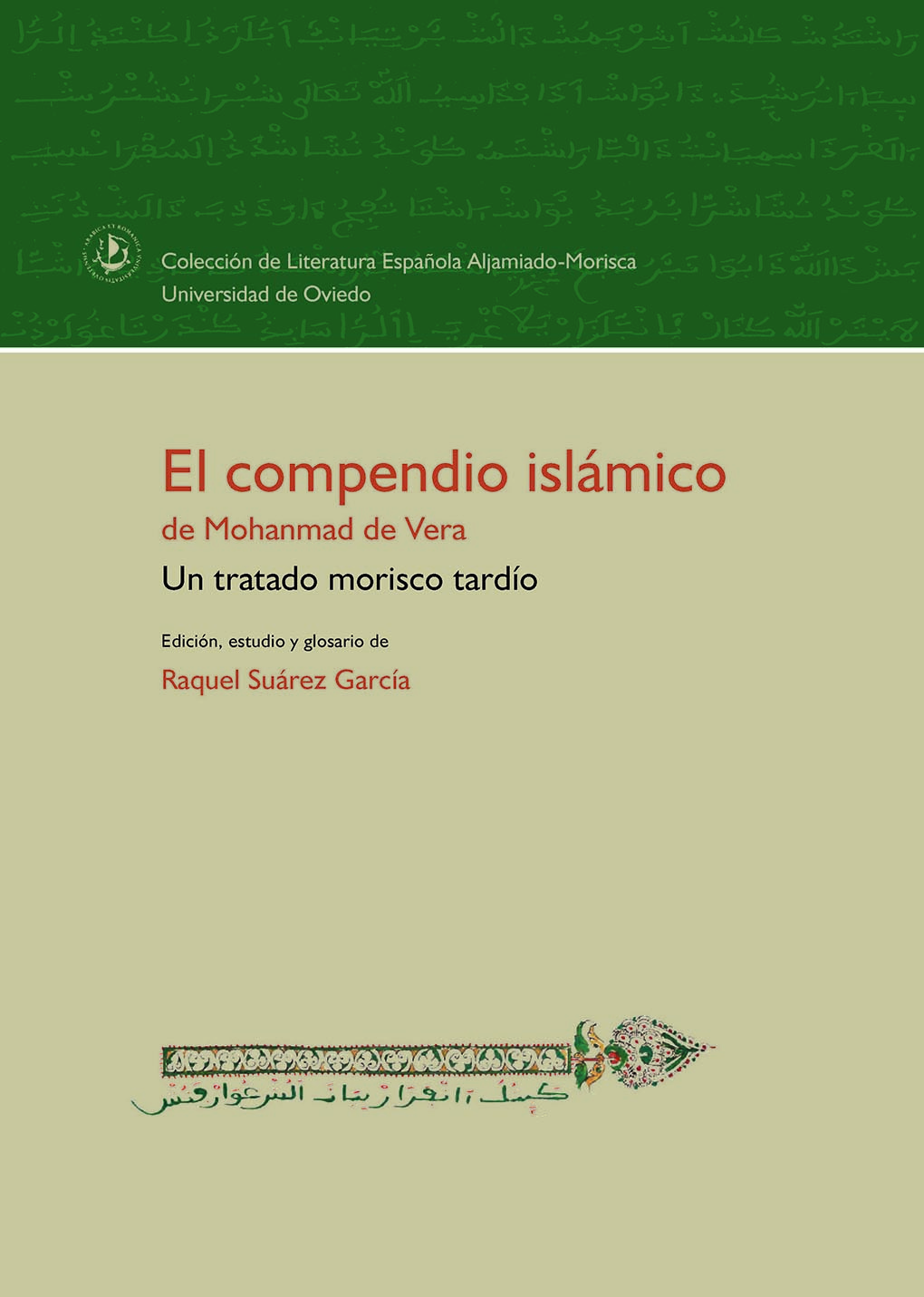 El compendio islámico de Mohanmad de Vera. Un tratado morisco tardío