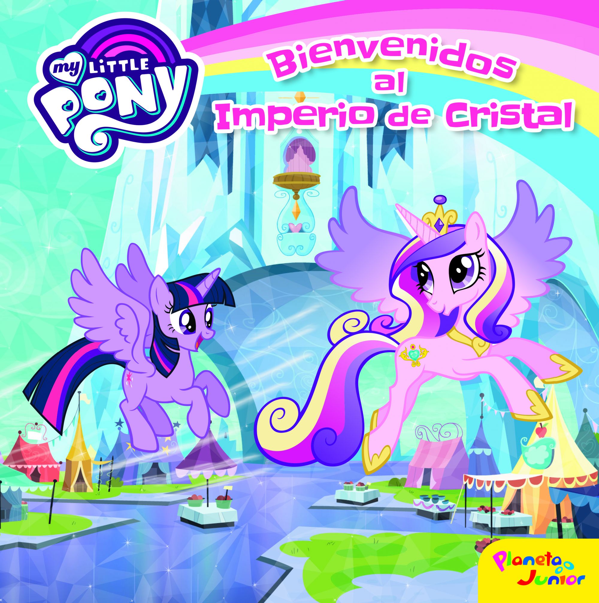 My Little Pony. Bienvenidos al Imperio de Cristal
