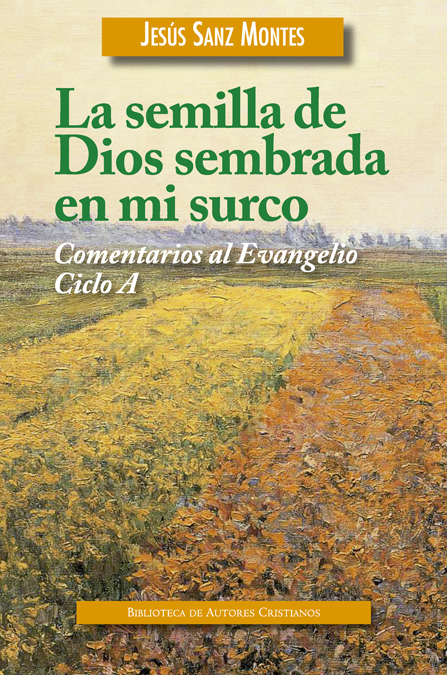 La semilla de Dios sembrada en mi surco