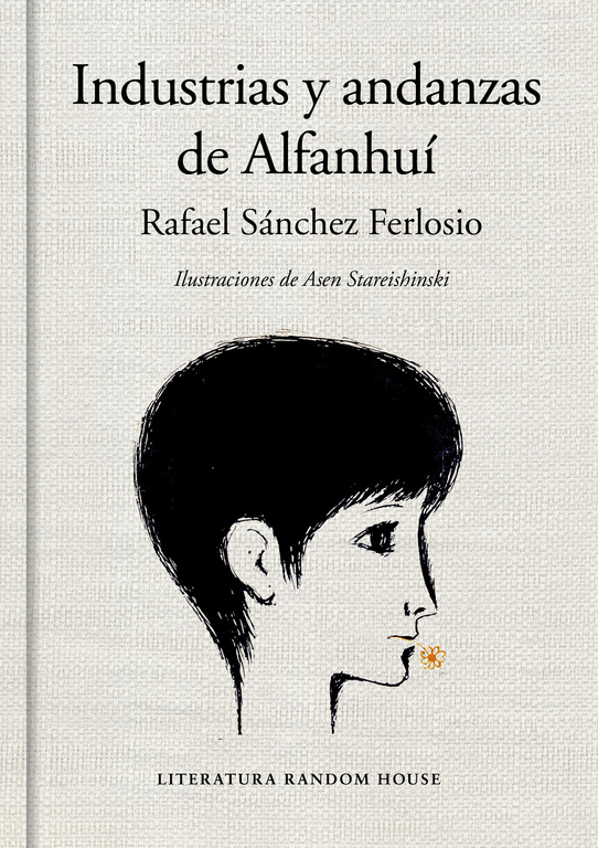 Industrias y andanzas de Alfanhuí (edición ilustrada)