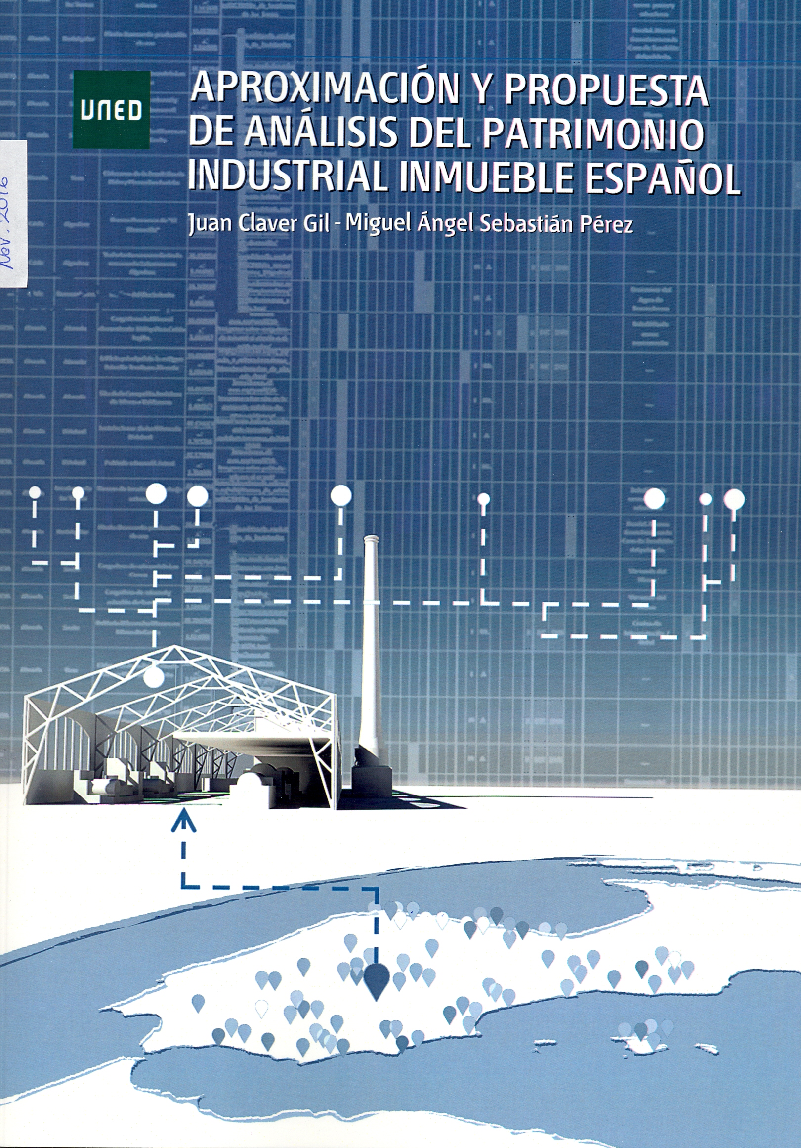 Aproximación y propuesta de análisis del patrimonio industrial inmueble español