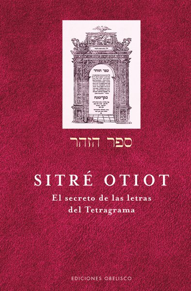 Sitré Otiot: El secreto de las letras del Tetragrama