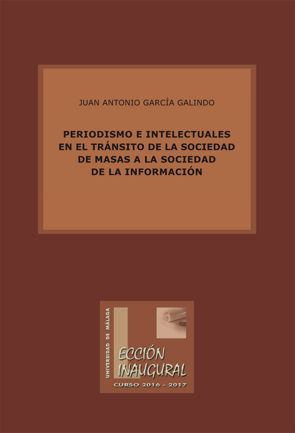 Periodismo e intelectuales en el tránsito de la sociedad de masas a la sociedad de la información