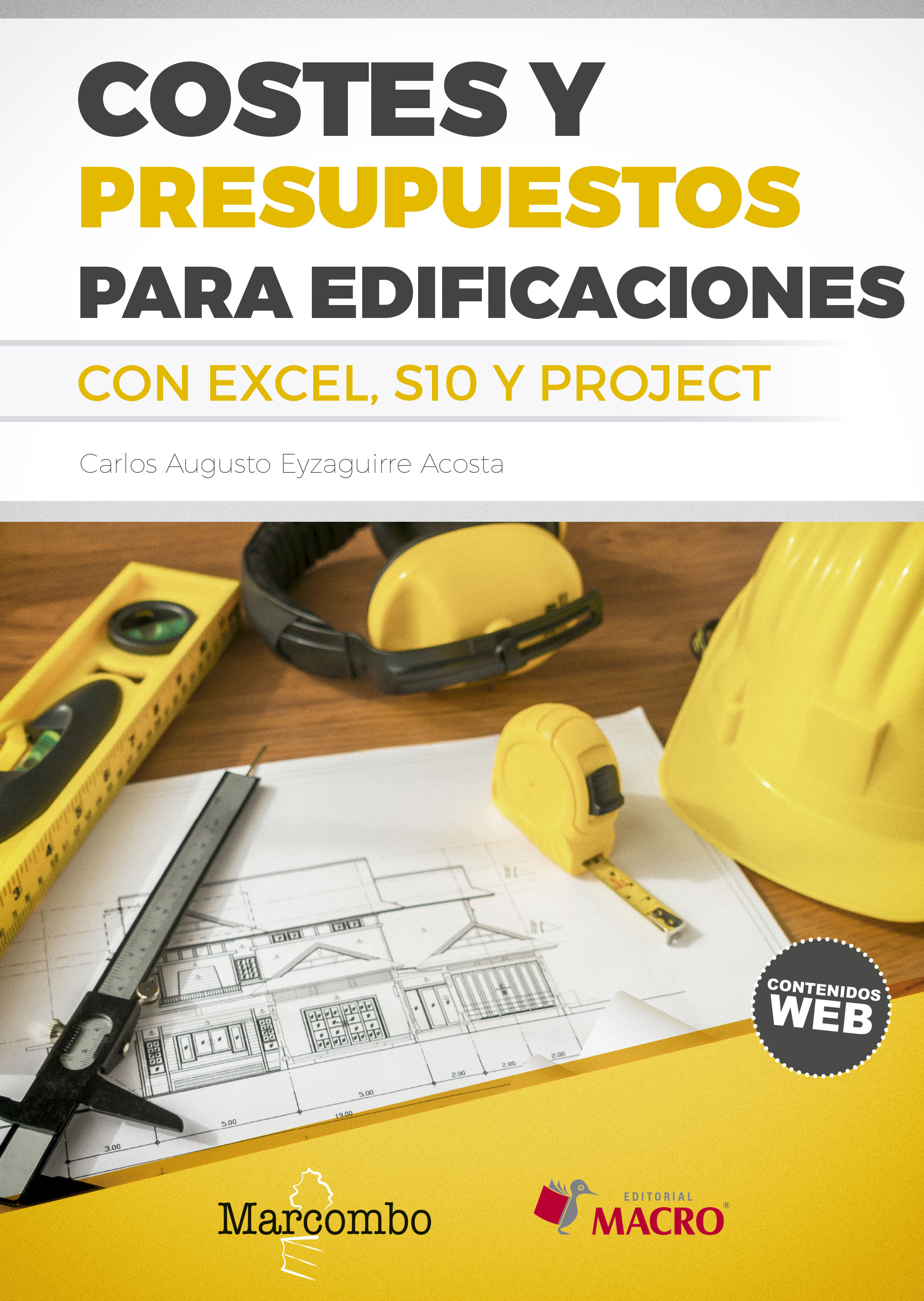 Costes y presupuestos para edificaciones con Excel 2010 - S10 - Project  2010
