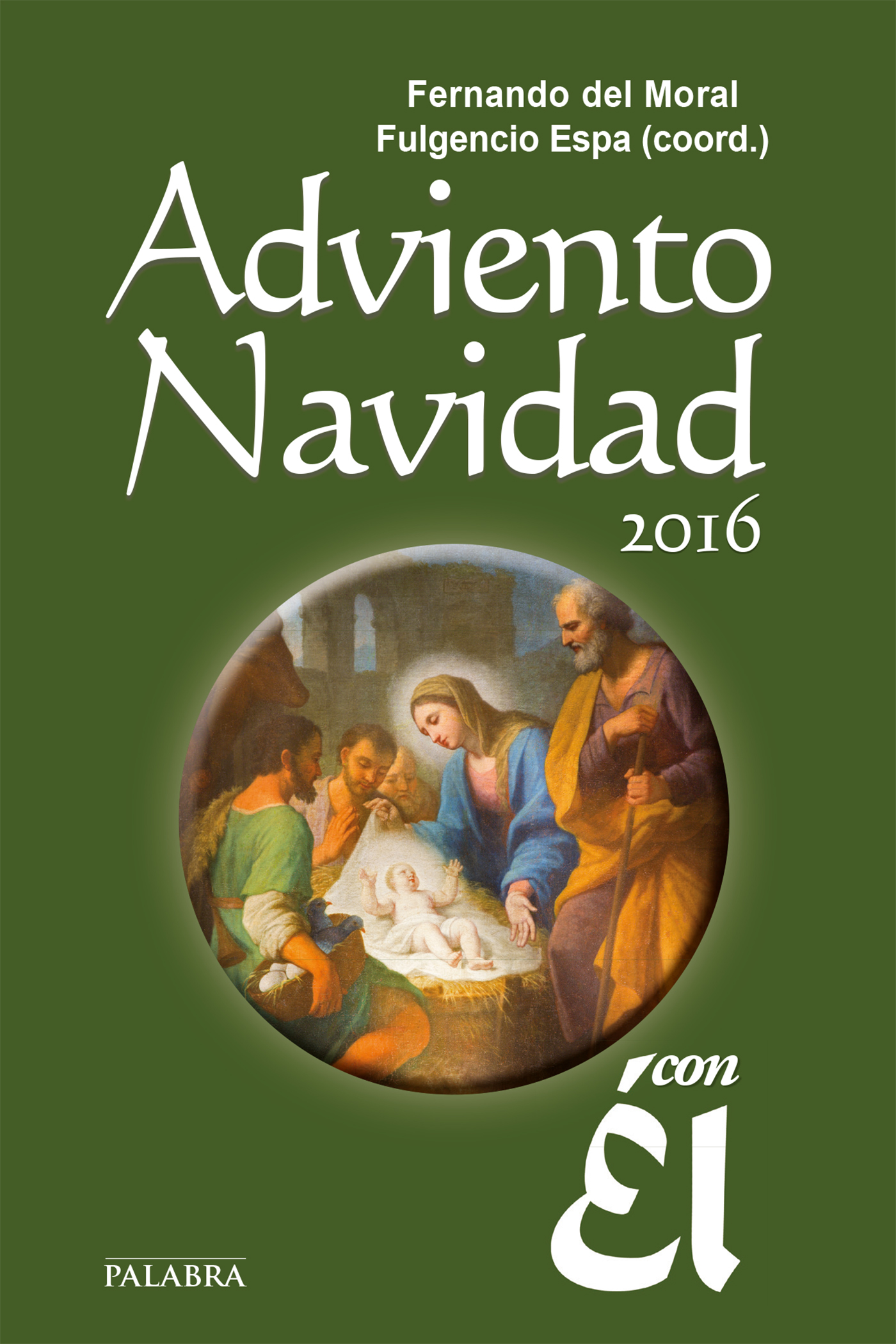 Adviento Navidad 2016, con Él