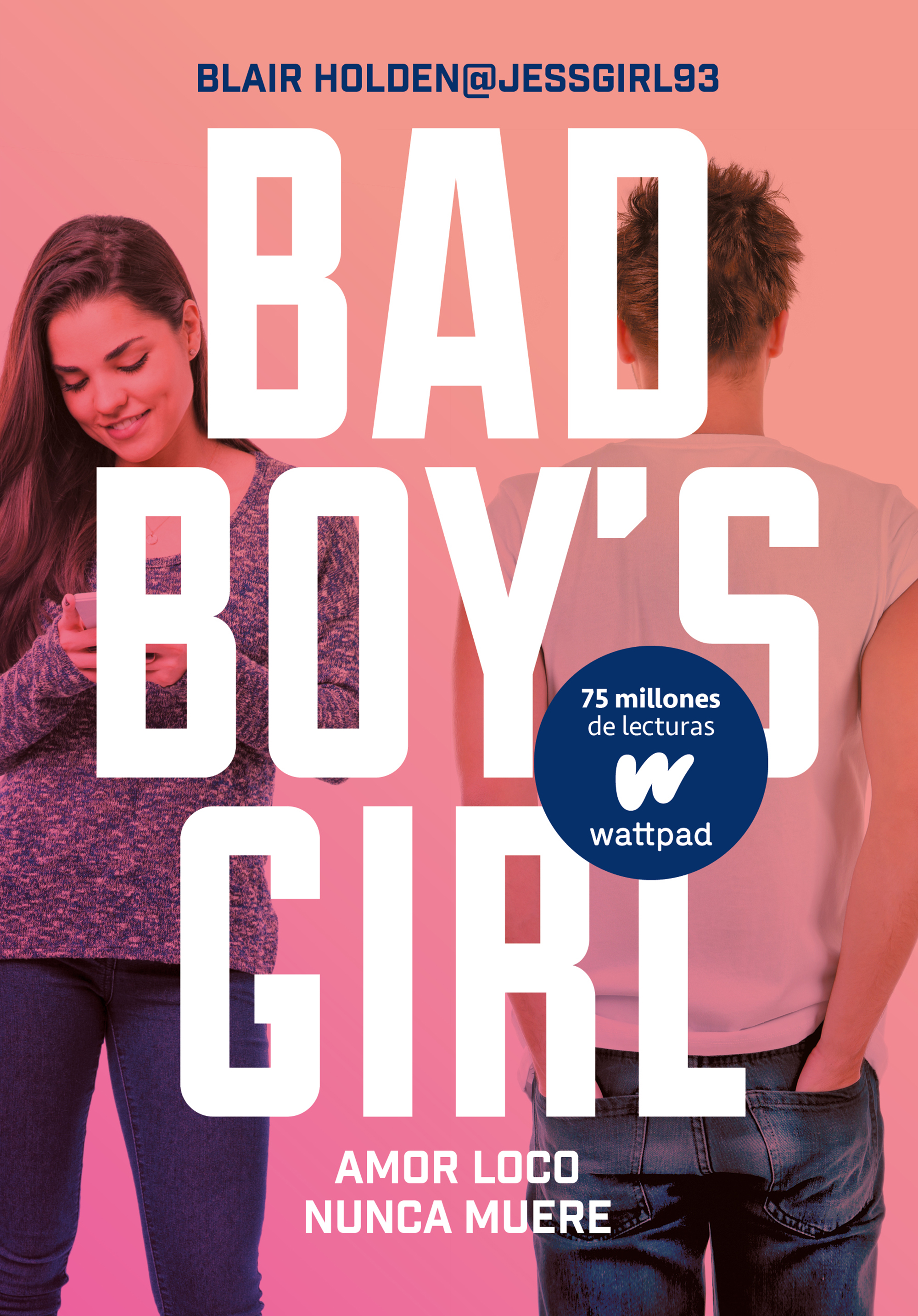 Amor loco nunca muere (Bad Boy's Girl 3)