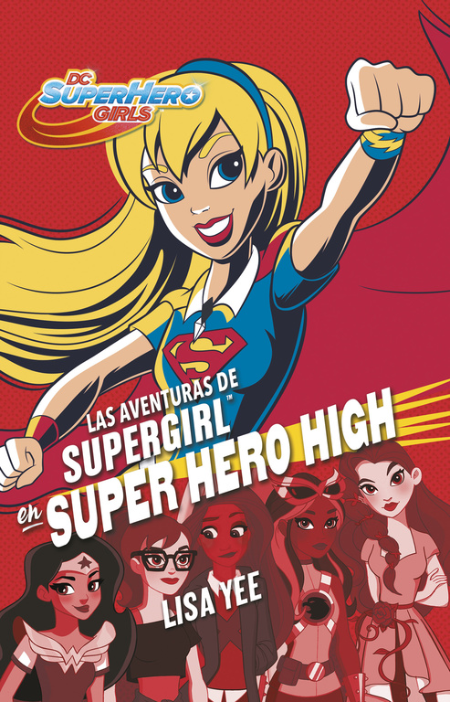 Las aventuras de Supergirl en Super Hero High ( DC Super Hero Girls )