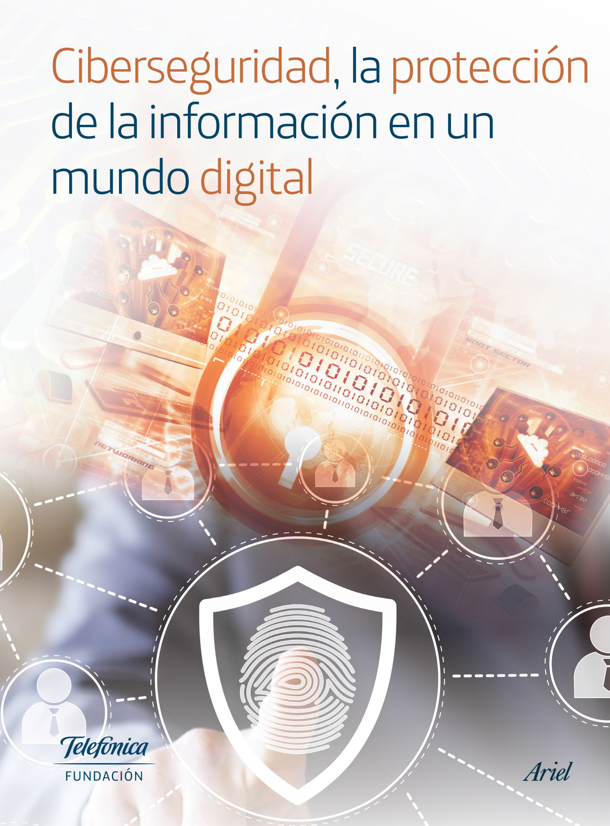 Ciberseguridad, la protección de la información en un mundo digital
