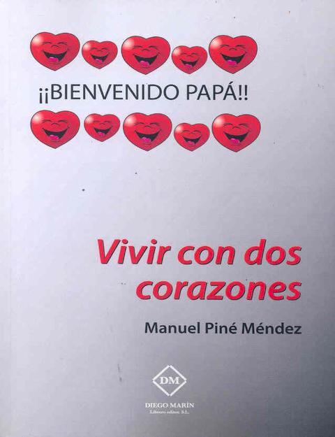 VIVIR CON DOS CORAZONES