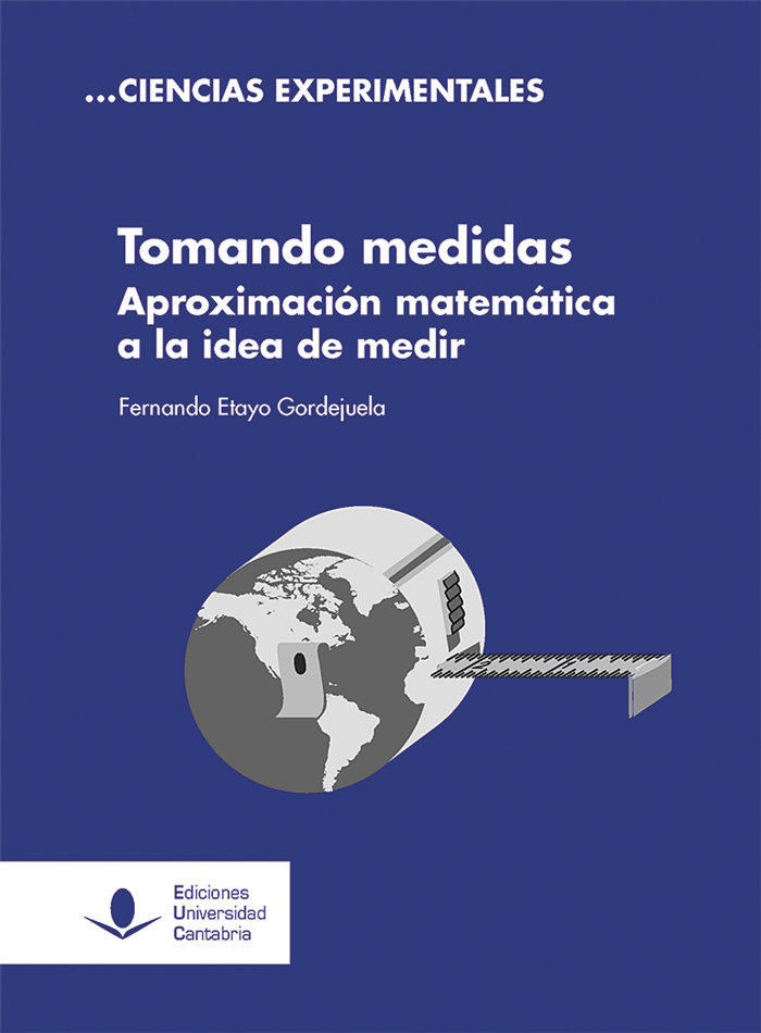 Tomando medidas. Aproximación matemática a la idea de medir.