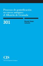 Procesos de gentrificación en cascos antiguos: el Albaicín de Granada