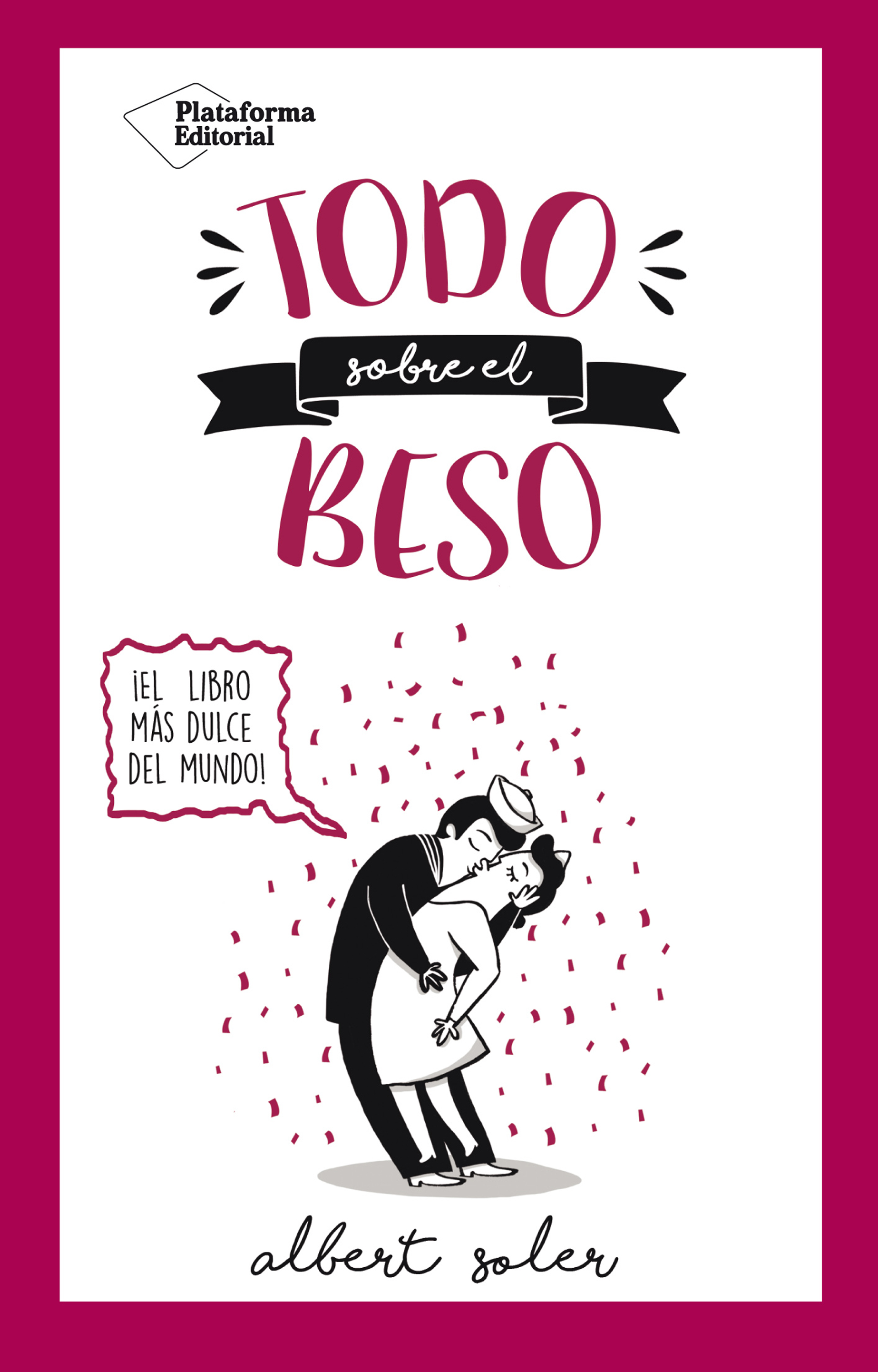 Todo sobre el beso