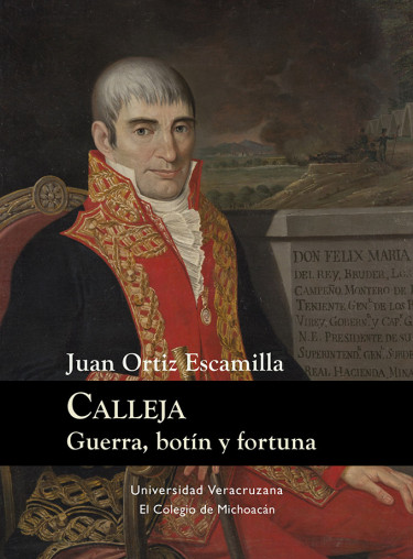 Calleja: Guerra, botín y fortuna