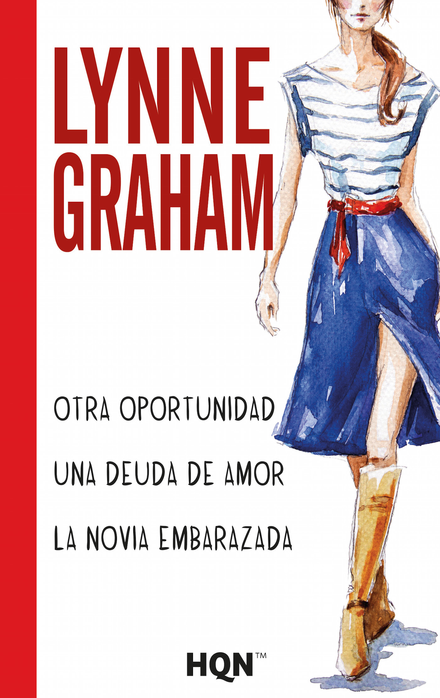 Otra oportunidad; Una deuda de amor; La novia embarazada