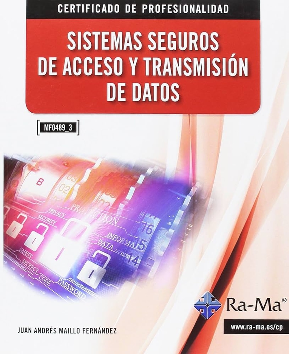 Sistemas, seguros de acceso y transmisión de datos