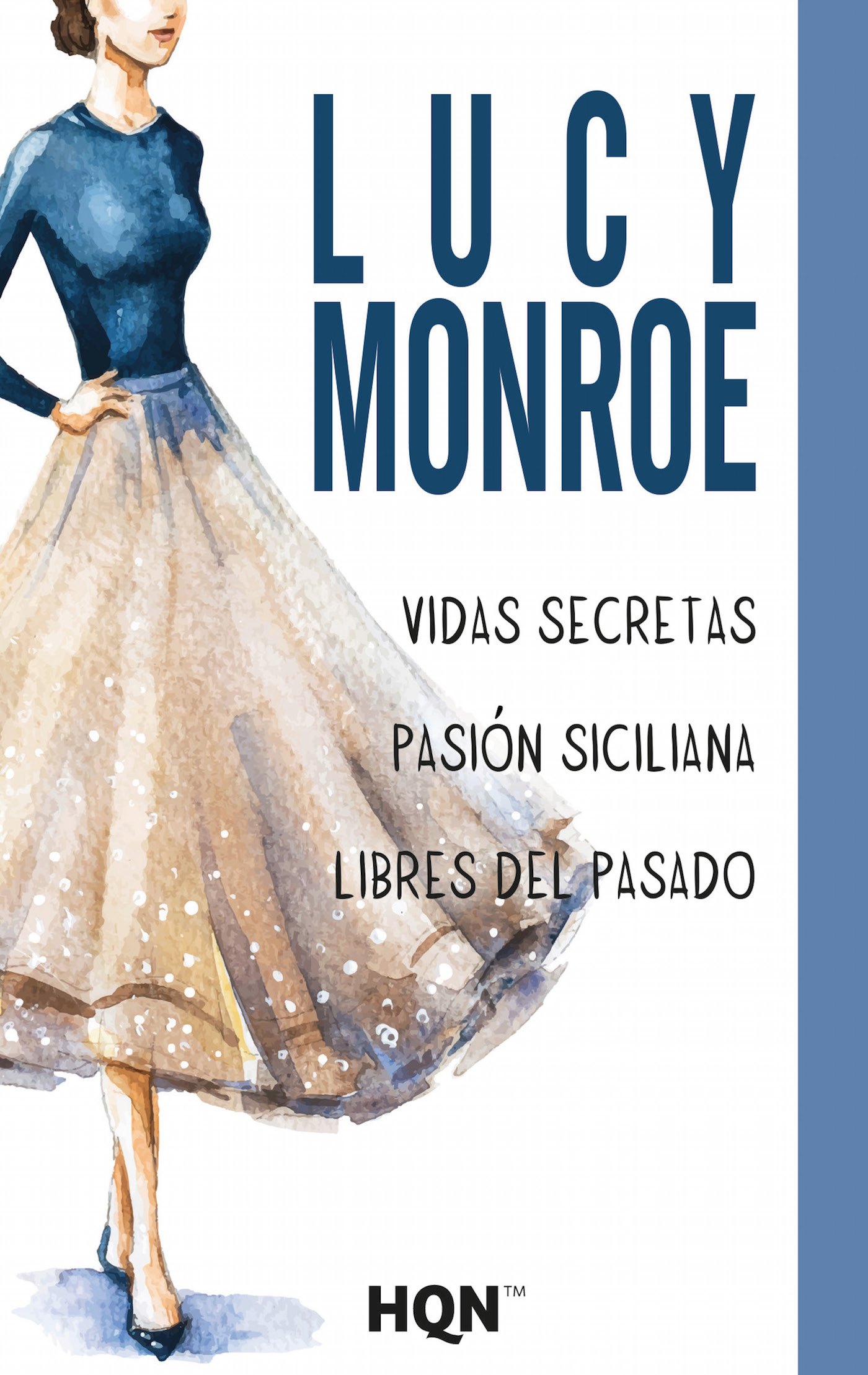 Vidas secretas; Pasión siciliana; Libres del pasado