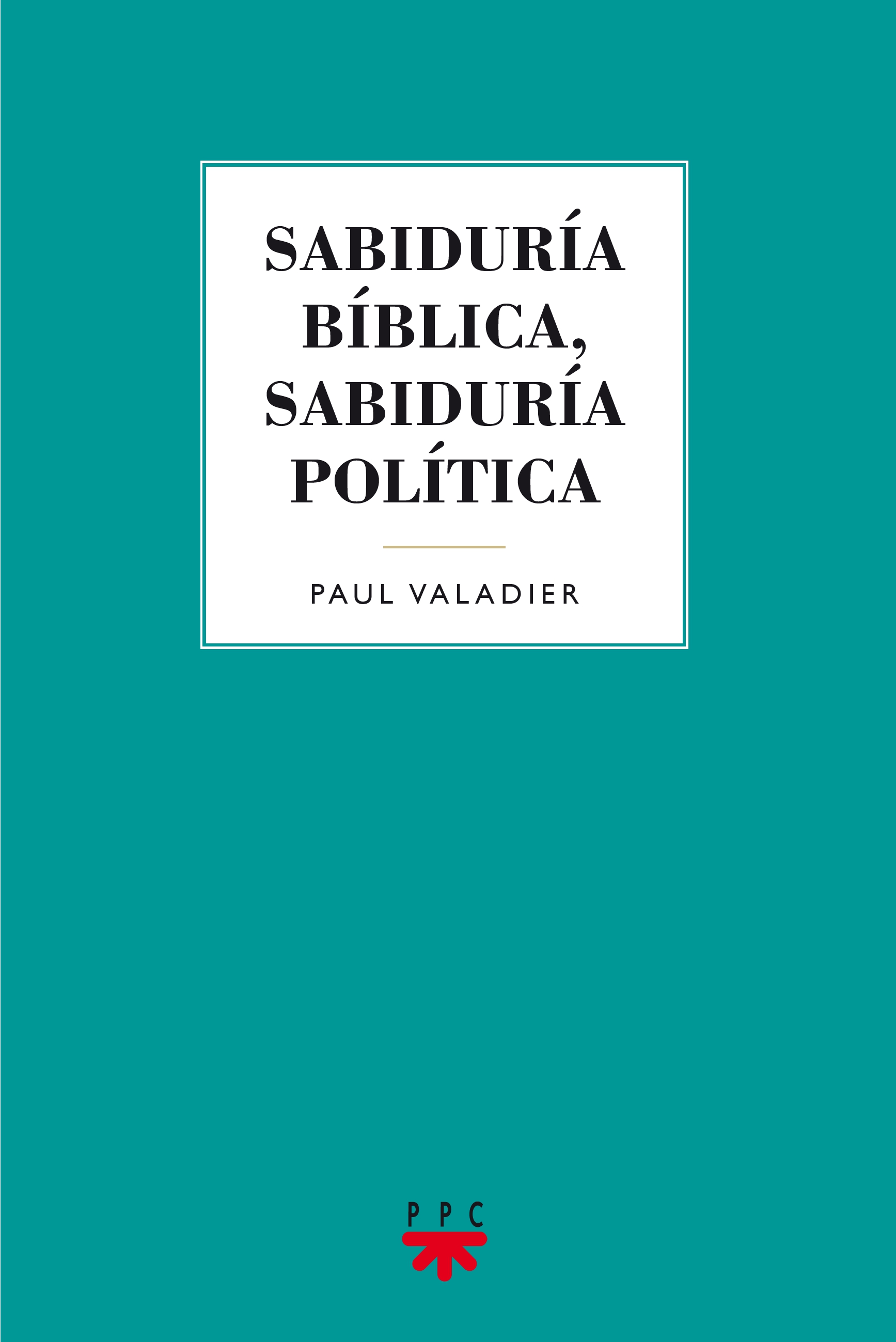 Sabiduría bíblica, sabiduría política