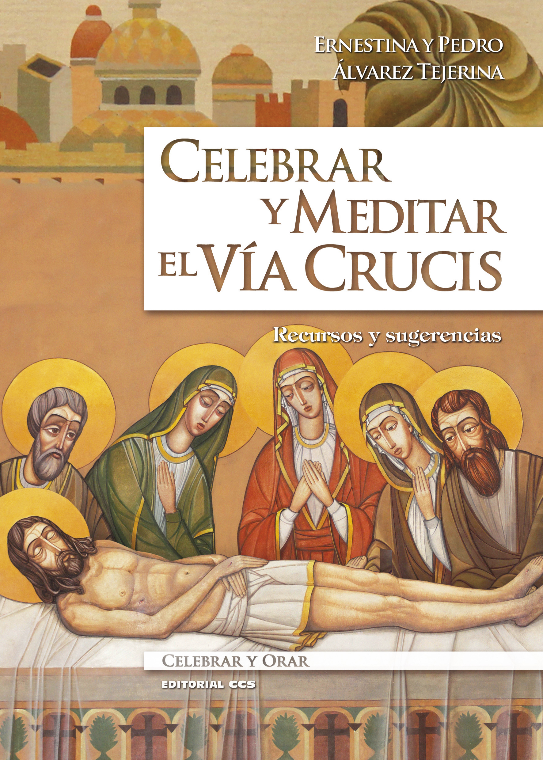 Celebrar y meditar el Vía Crucis