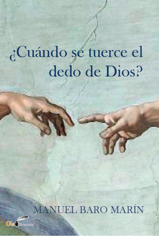 ¿Cuándo se tuerce el dedo de Dios?