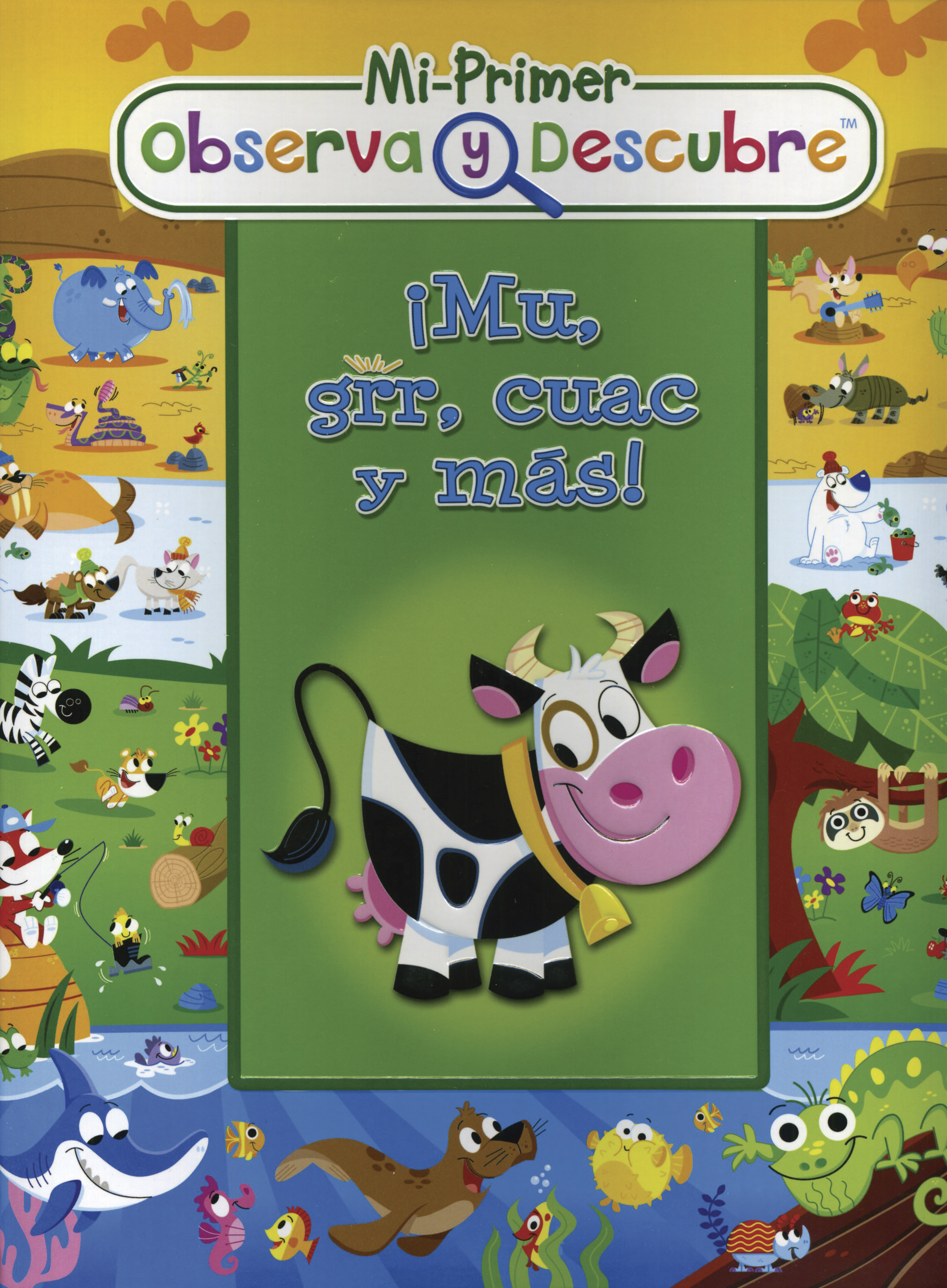 Observa Y Descubre: Mu, Grr, Cuac Y Mas